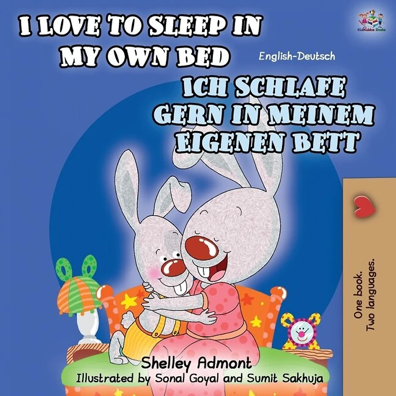 I Love to Sleep My Own Bed Ich Schlafe Gern Meinem Eigenen Bett: English German Bilingual Book