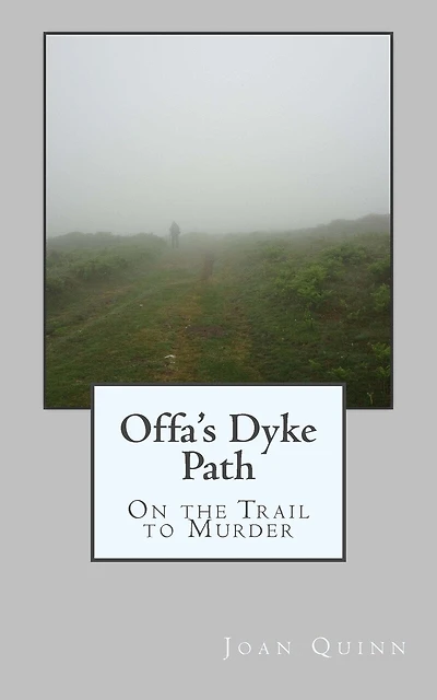 Offa's Dyke Path: On the Trail to Murder