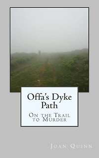 Offa's Dyke Path: On the Trail to Murder