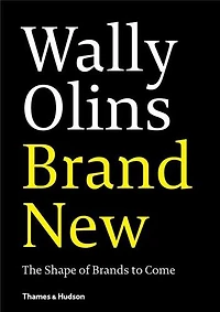 Brand New: The Shape of Brands to Come