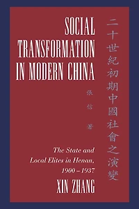 Social Transformation Modern China: The State and Local Elites Henan, 1900–1937