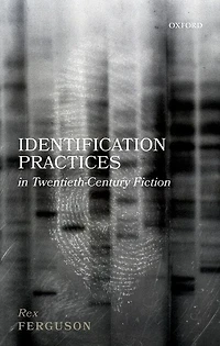 Identification Practices Twentieth-century Fiction