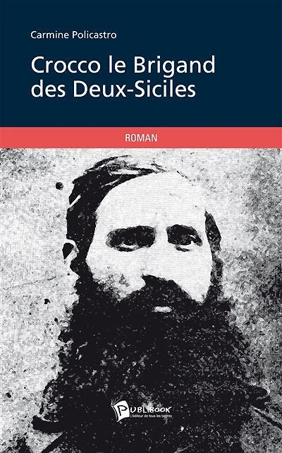 Crocco le Brigand des Deux-Siciles