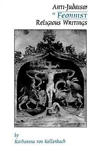 Anti-Judaism in Feminist Religious Writings