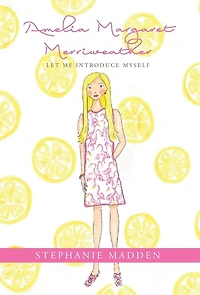 Amelia Margaret Merriweather: Let Me Introduce Myself