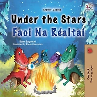 Under the Stars (English Irish Bilingual Kids Book