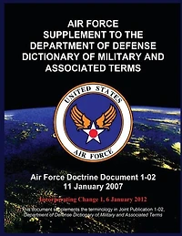Air Force Supplement to the Department of Defense Dictionary of Military and Associated Terms