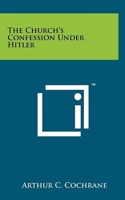 The Church's Confession Under Hitler