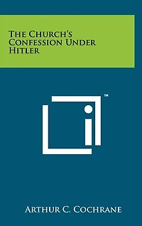 The Church's Confession Under Hitler