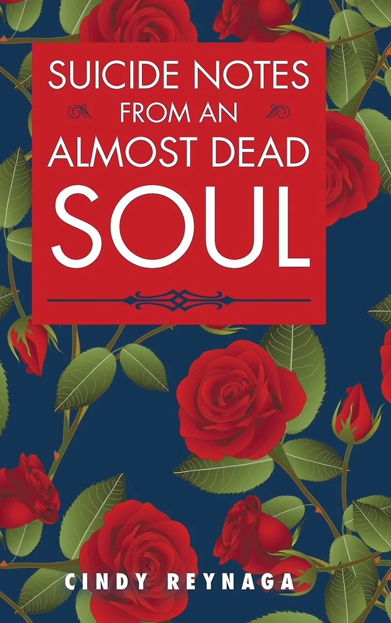 Suicide Notes from an Almost Dead Soul