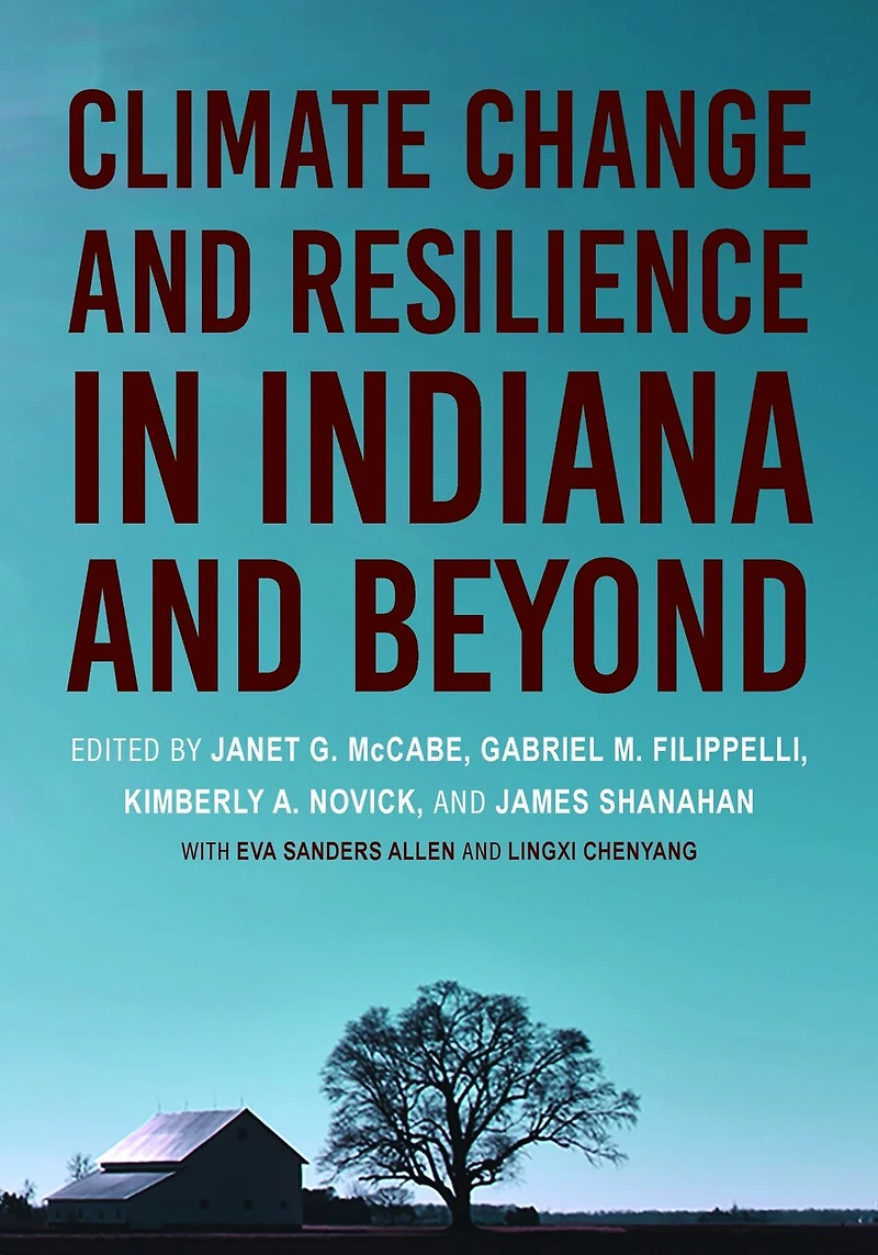 Climate Change and Resilience Indiana Beyond
