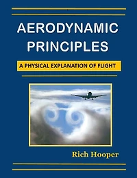 Aerodynamic Principles: A Physical Explanation of Flight