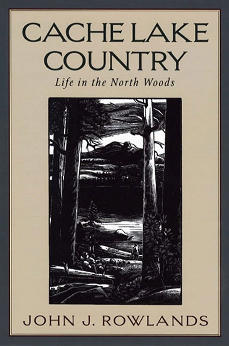 Cache Lake Country: Life In The North Woods