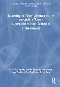 Learning to Teach Science the Secondary School: A companion school experience