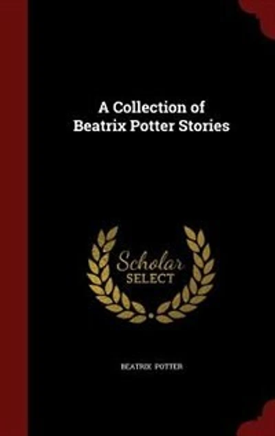 A Collection of Beatrix Potter Stories
