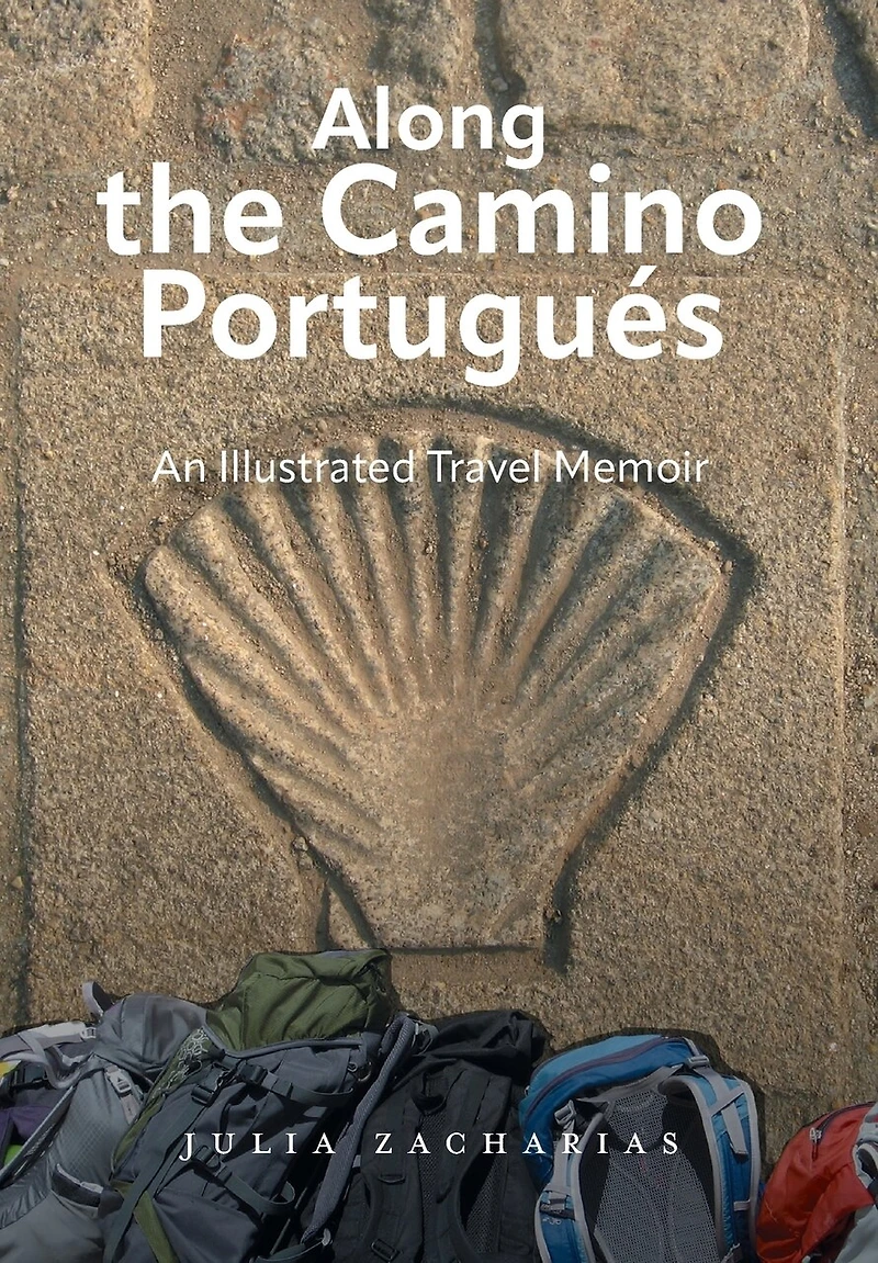 Along the Camino Portugués: An Illustrated Travel Memoir