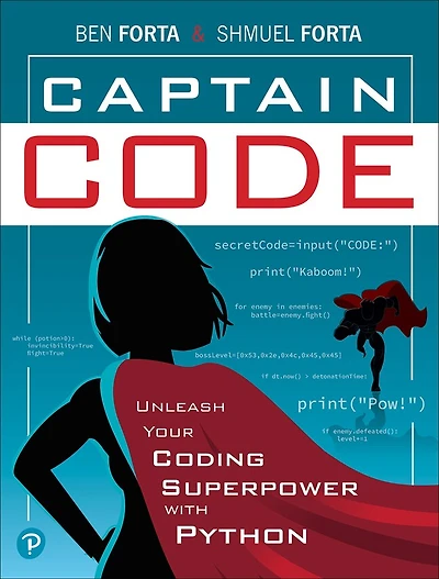 Captain Code: Unleash Your Coding Superpower With Python