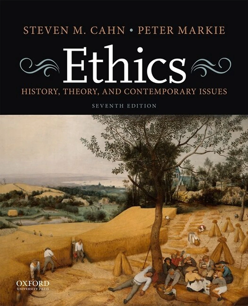 Ethics: History, Theory, And Contemporary Issues