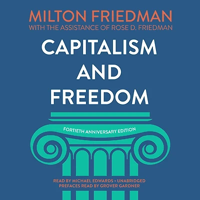 Capitalism and Freedom, Fortieth Anniversary Edition