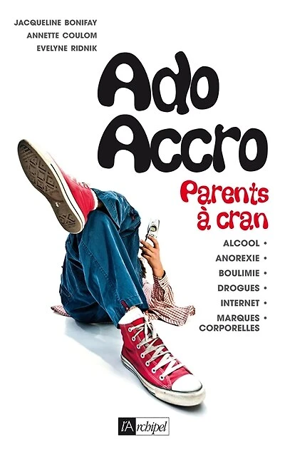 Ado Accro Parents à cran