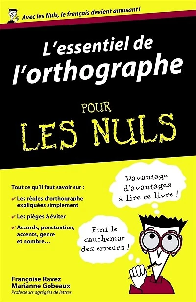 L' essentiel de l'orthographe pour les nuls