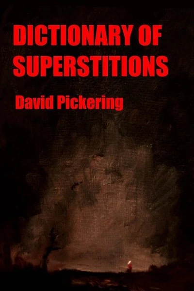 Dictionary of Superstitions