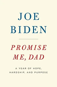 Promise Me, Dad: A Year Of Hope, Hardship, And Purpose