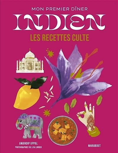 Mon premier dîner indien: les recettes culte