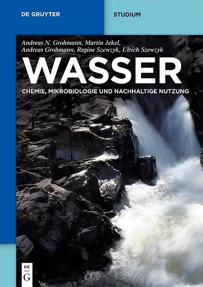 Wasser: Chemie, Mikrobiologie und nachhaltige Nutzung