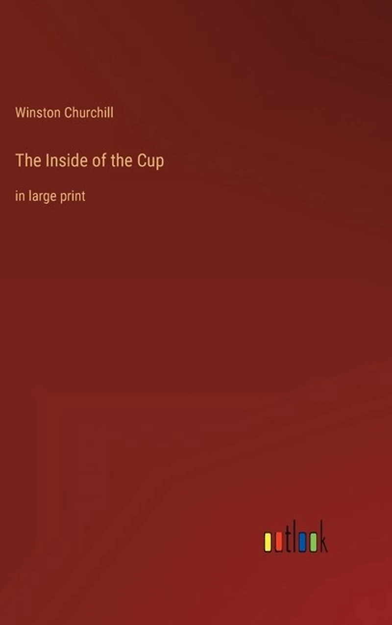 The Inside of the Cup: in large print