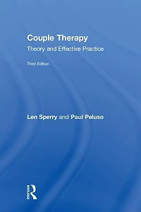 Couple Therapy: Theory And Effective Practice