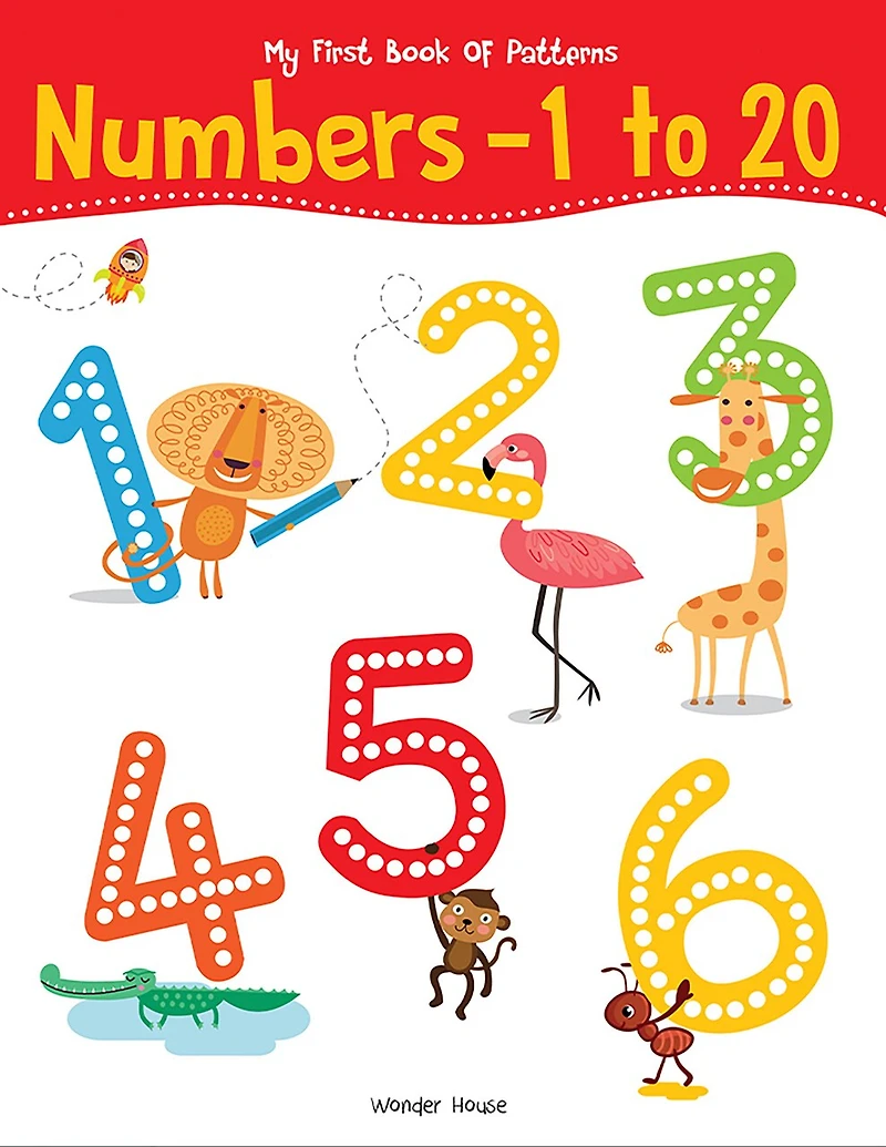 My First Book of Patterns Numbers 1 to 20: Write and Practice Patterns and Numbers 1 to 20
