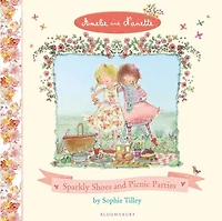 Amelie And Nanette: Sparkly Shoes And Picnic Parties