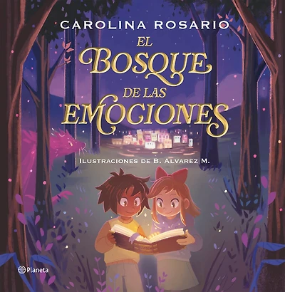 El bosque de las emociones. Edición Tapa Dura / The Forest of Emotions