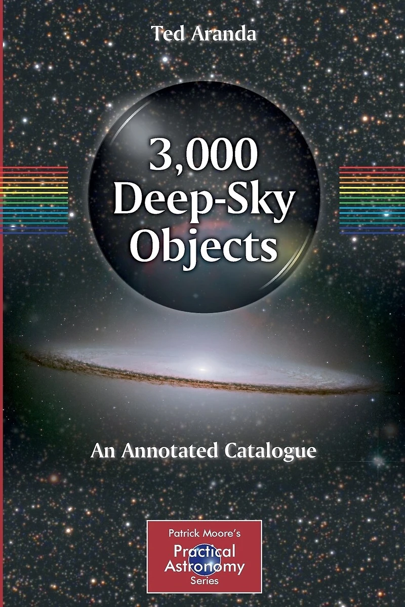 3,000 Deep-Sky Objects: An Annotated Catalogue