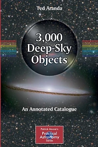 3,000 Deep-Sky Objects: An Annotated Catalogue