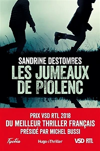 Les jumeaux de Piolenc - Prix VSD RTL du meilleur thriller français présidé par Michel Bussi: Bussi