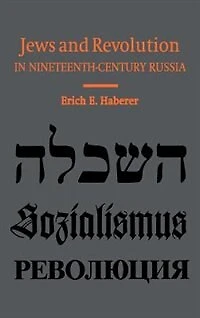 Jews and Revolution Nineteenth-Century Russia