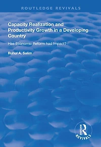Capacity Realization And Productivity Growth A Developing Country: Has Economic Reform Had Impact?