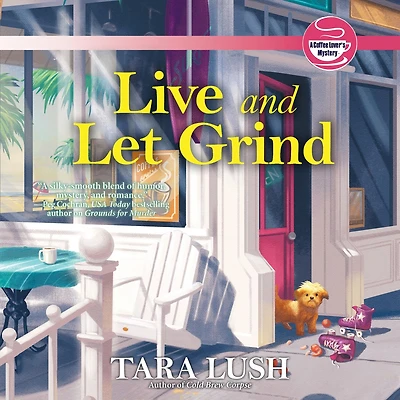 Live and Let Grind