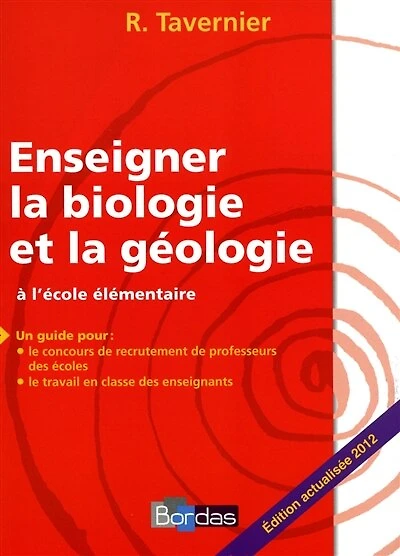 Enseigner la biologie et la géologie à l'école élémentaire: un guide pour le concours de recrutement des professeurs des écoles, le travail en classe des enseignants