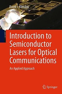 Introduction to Semiconductor Lasers for Optical Communications: An Applied Approach