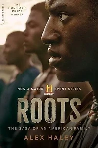 ROOTS: The Saga of an American Family