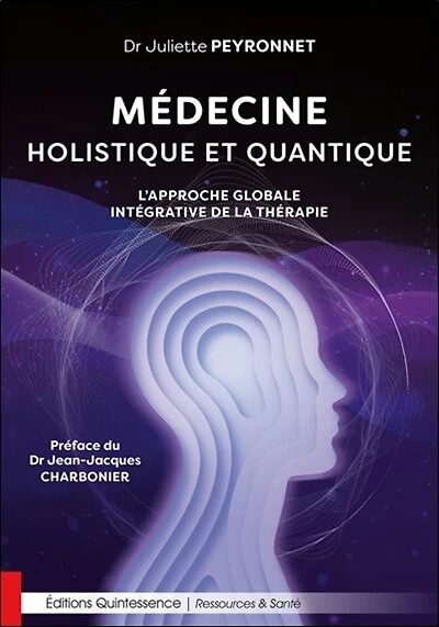 Médecine holistique et quantique: l'approche globale intégrative de la thérapie