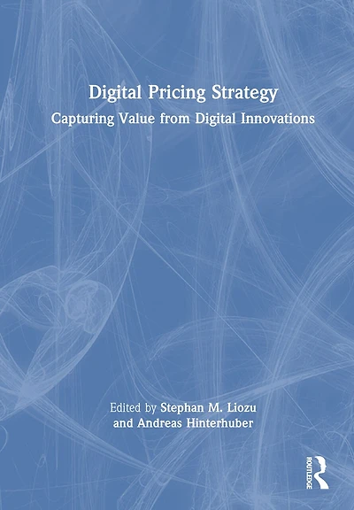 Digital Pricing Strategy: Capturing Value from Innovations