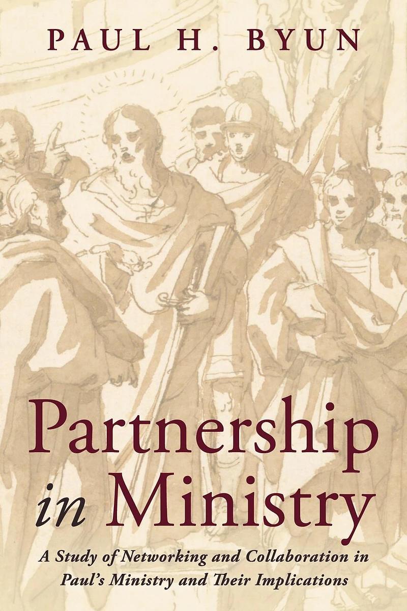 Partnership Ministry: A Study of Networking and Collaboration Paul's Ministry Their Implications