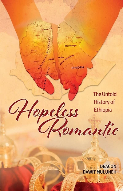 Hopeless Romantic: The Untold History of Ethiopia