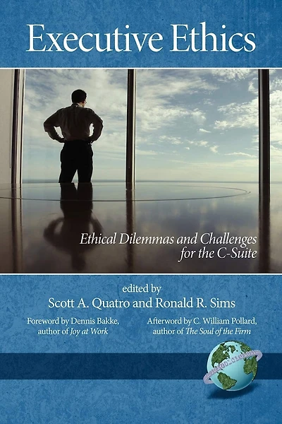 Executive Ethics II: Ethical Dilemmas and Challenges for the C Suite