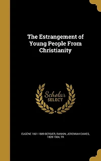 The Estrangement of Young People From Christianity