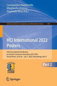 HCI International 2022 Posters: 24th Conference on Human-Computer Interaction, HCII 2022, Virtual Event, June 26 - July 1, Proceedings, Part II